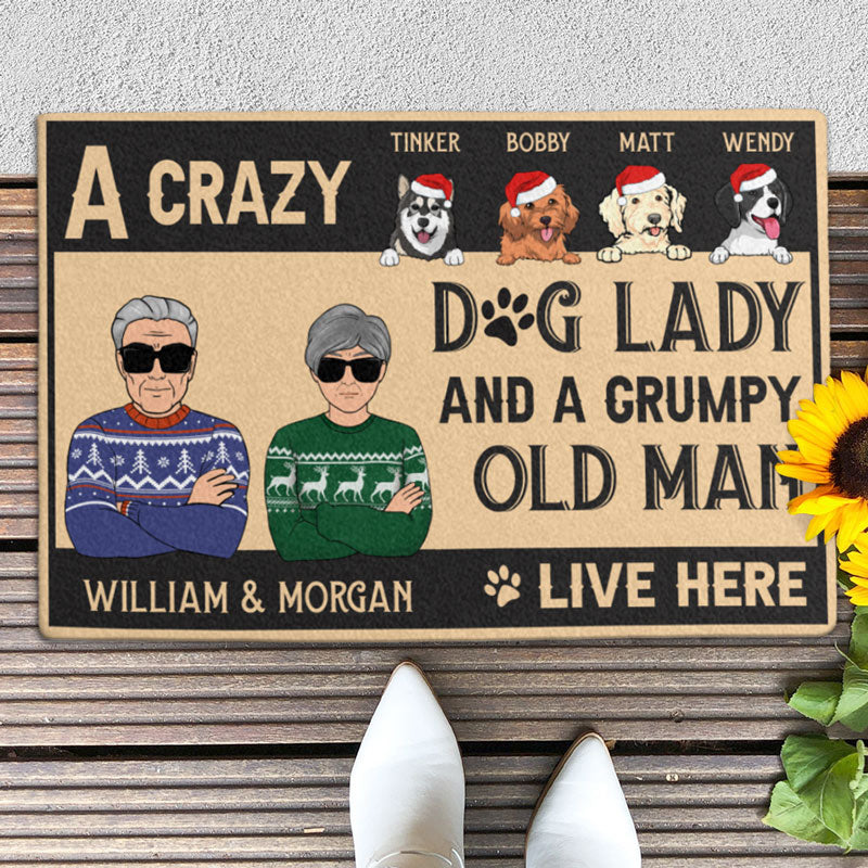 A Crazy Dog Lady And A Grumpy Old Man Live Here, Personalized Doormat, New Home Gift