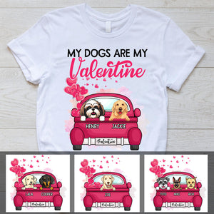 My dogs are my Valentine, Custom T Shirts, Personalized Gifts for Dog Lovers