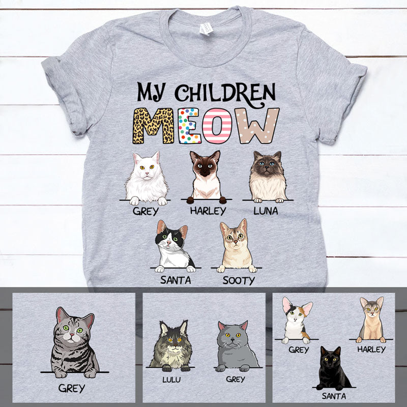 My Children Meow, Custom Shirt, Personalized Gifts for Cat Lovers