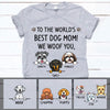 Best Dog Mom, I Woof You, Custom Shirt For Dog Lovers, Personalized Gifts