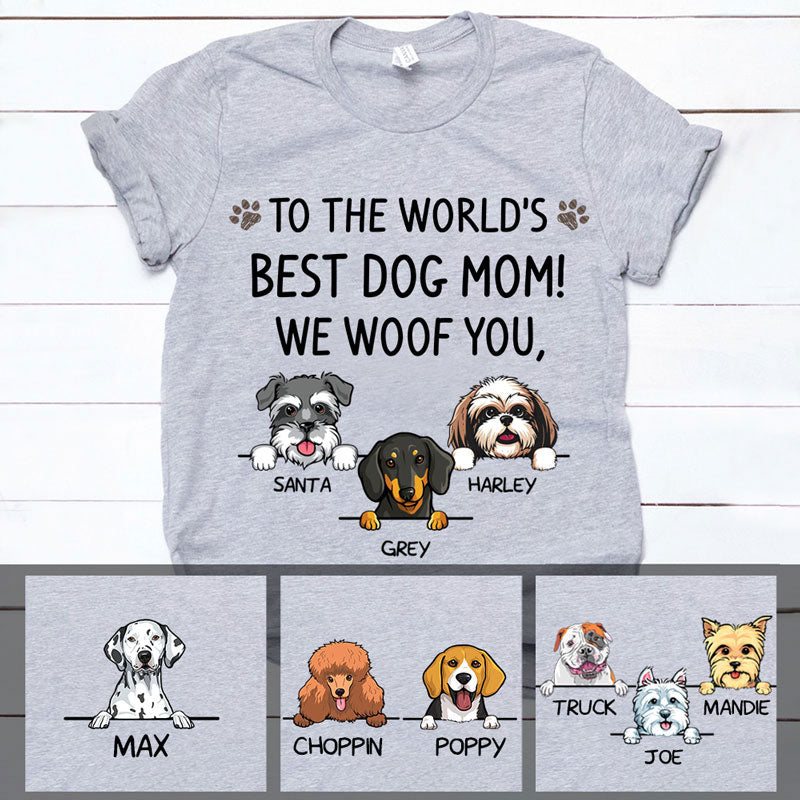 Best Dog Mom, I Woof You, Custom Shirt For Dog Lovers, Personalized Gifts