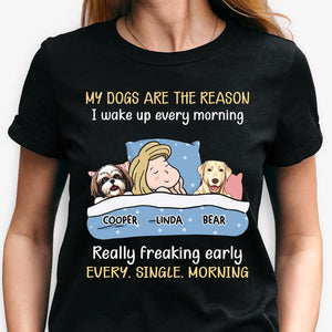 My Dogs Are The Reason I Wake Up, Personalized Shirt, Custom Gifts For Dog Lovers