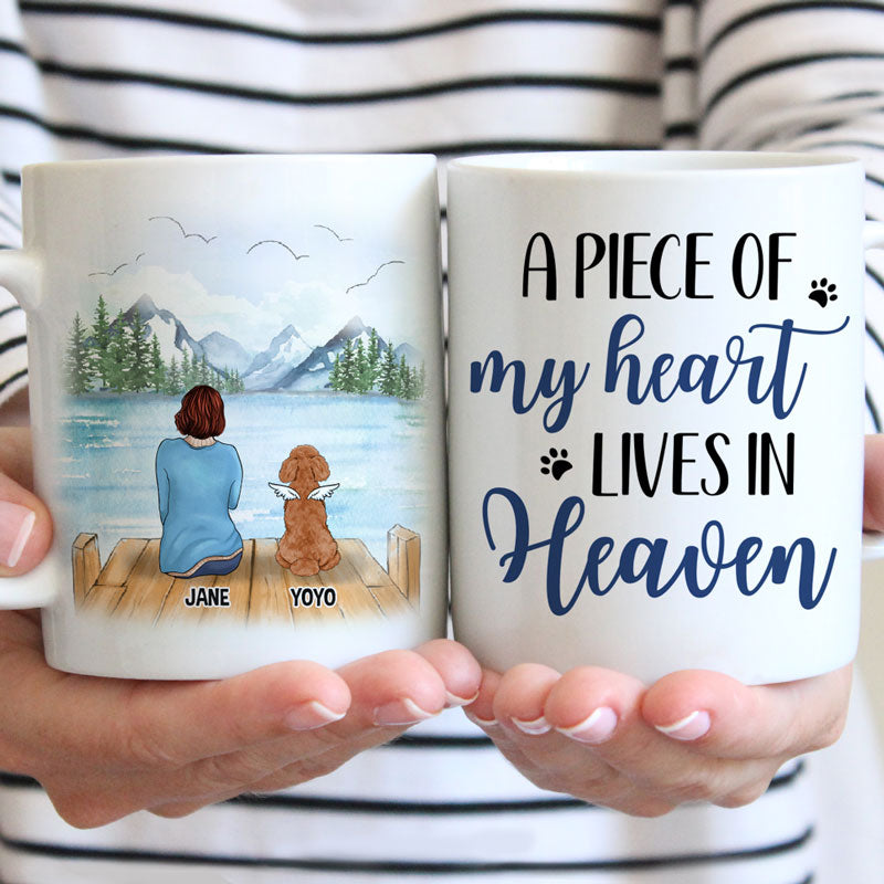 A Piece Of My Heart Lives In Heaven Memorial Mugs, Customized Mug, Personalized Gift for Dog Lovers