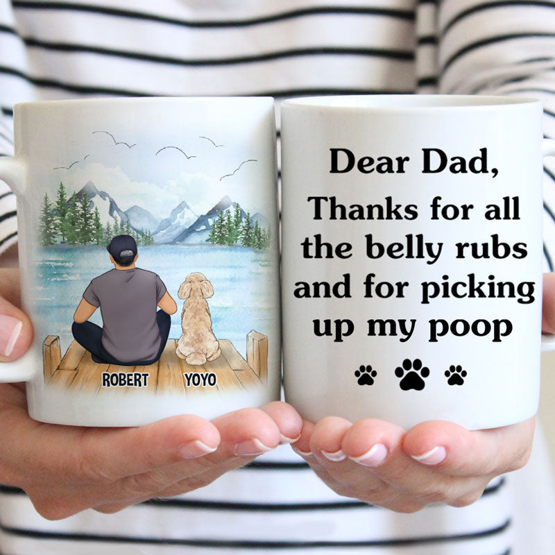 Thanks For All The Belly Rubs, Mountain, Customized Mug, Personalized Gift for Dog Lovers