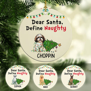 Dear Santa, Define Naughty, Personalized Christmas Ornaments, Custom Gift for Dog Lovers