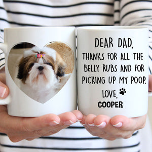 Thanks For The Belly Rubs, Funny Custom Photo Coffee Mug, Personalized Gift for Dog Lovers