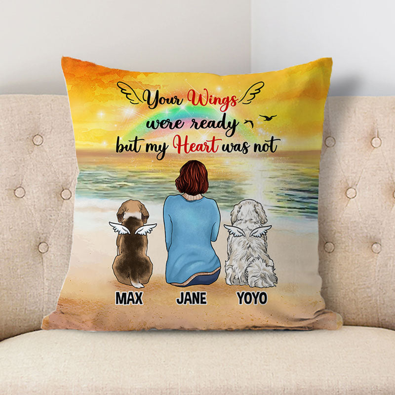 Your Wings Were Ready But My Heart Was Not, Personalized Pillows, Custom Gift for Dog Lovers