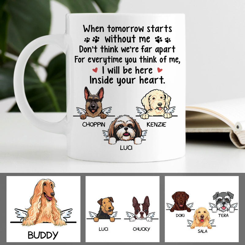 Inside Your Heart, Custom Memorial Dogs Mug, Personalized Gifts for Dog Lovers