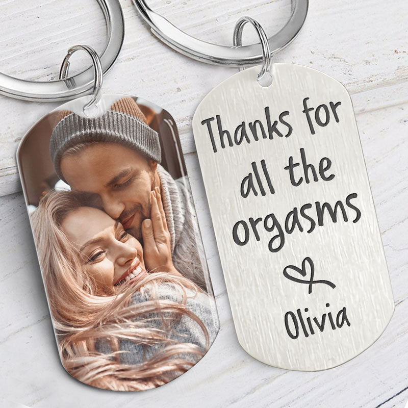 Thanks For All The Orgasms, Personalized Keychain, Anniversary Gifts For Him, Custom Photo