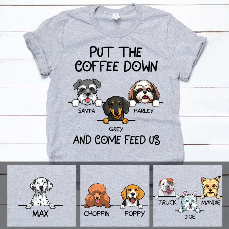 Put The Coffee Down And Come Feed Us