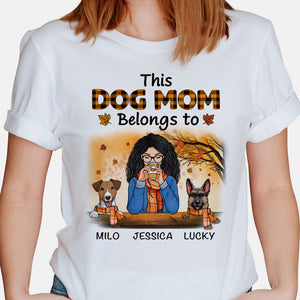 This Dog Mom Belongs To, Autumn, Gift For Dog Mom, Custom Shirt For Dog Lovers, Personalized Gifts