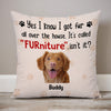 It's Called FURniture, Custom Photo Pillow, Personalized Pillows, Custom Gift for Pet Lovers