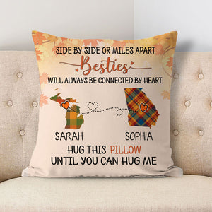 Side By Side Or Miles Apart Connected By Heart, Autumn Fall, Personalized State Colors Pillow