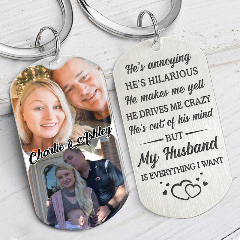 My Husband Is Everything I Want, Personalized Keychain, Gifts For Him, Custom Photo