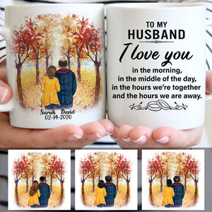 To my husband I love you in the morning, Fall mugs, Anniversary gifts, Personalized gifts for him